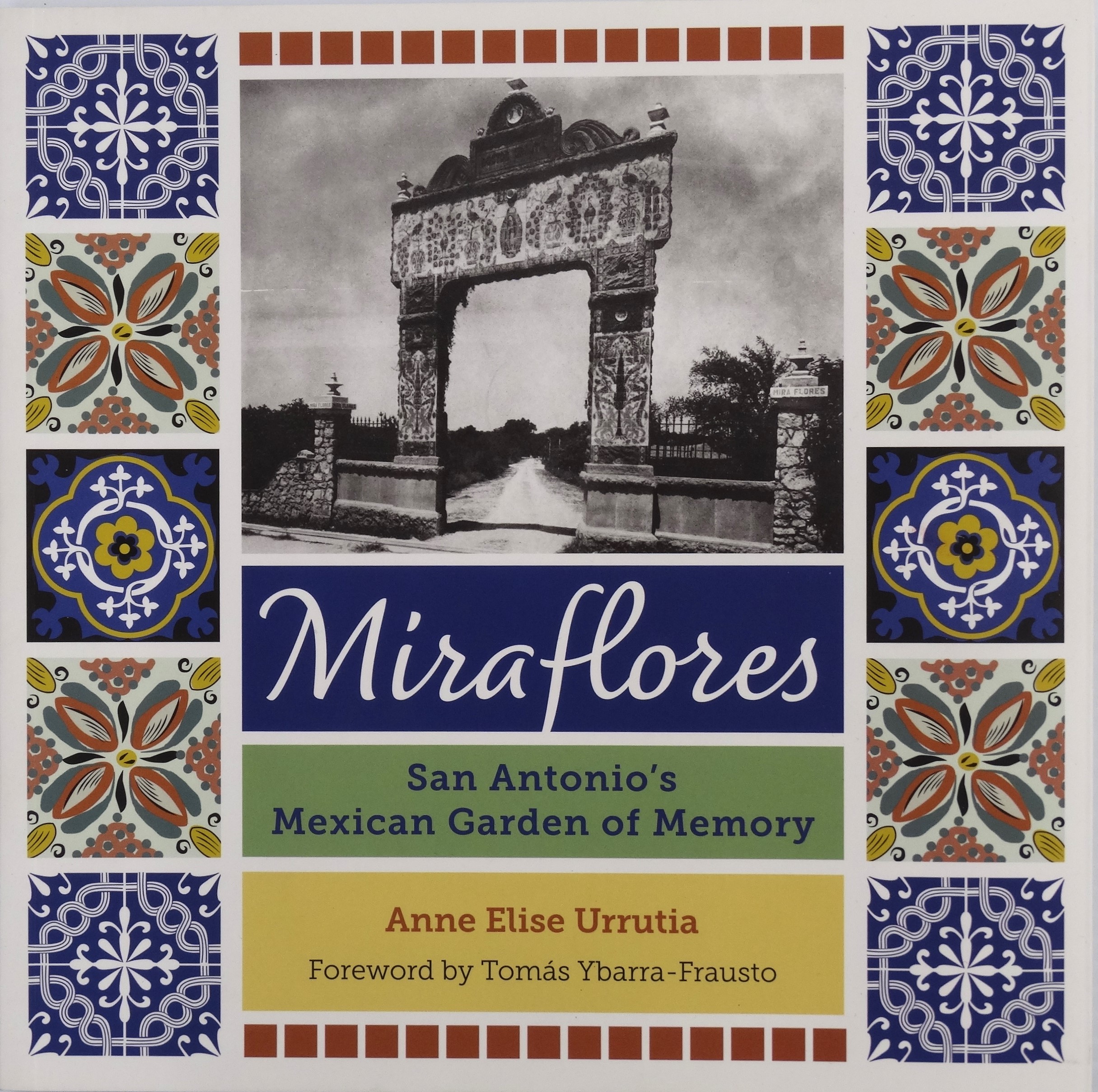 Front cover of Miraflores San Antonio's Mexican Garden of Memory book