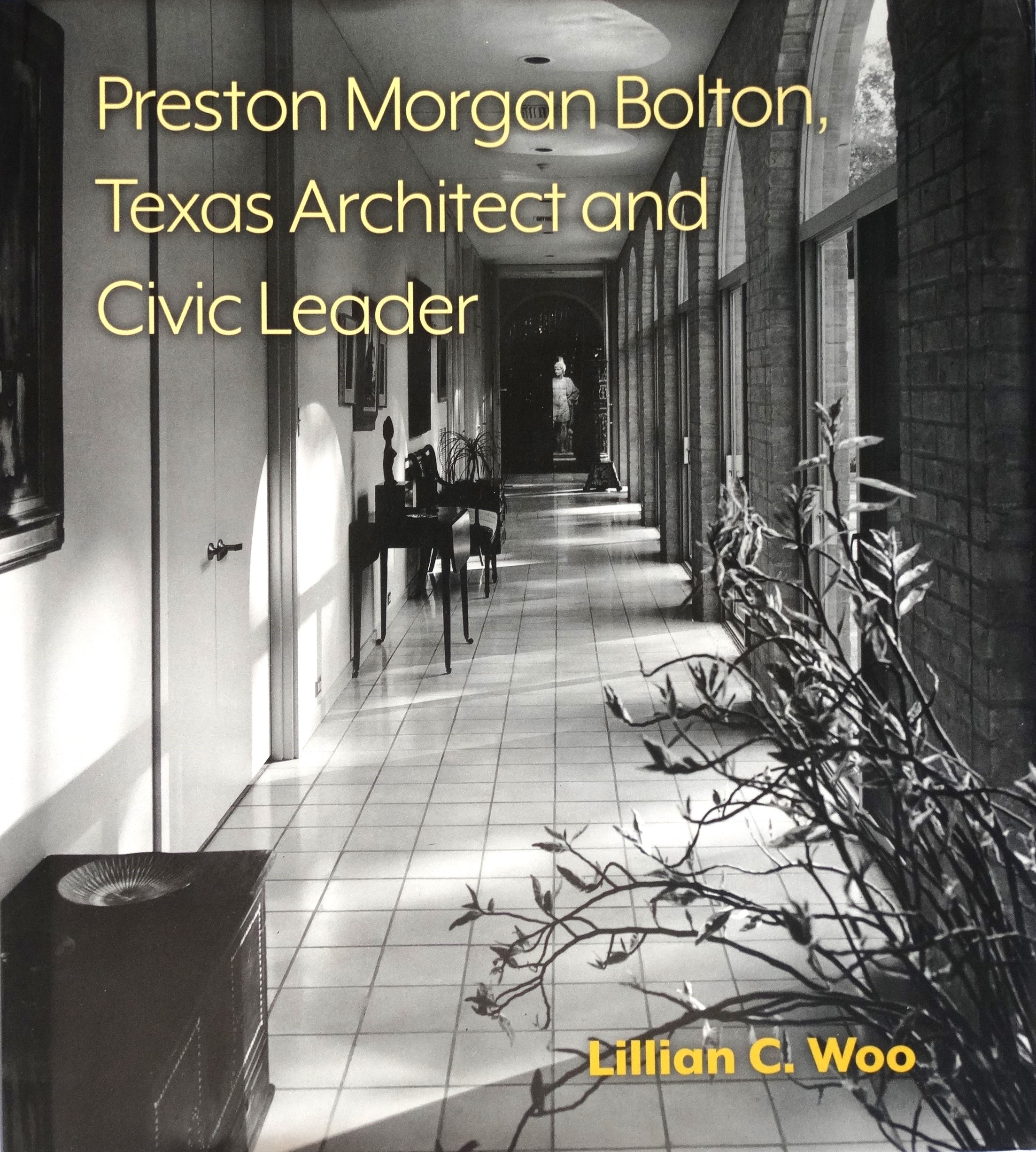 Front cover of Preston Morgan Bolton, Texas Architect and Civic Leader book